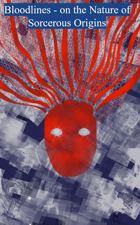 Bloodlines - on the Nature of Sorcerous Origins