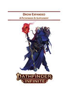 Drow Expanded: A Pathfinder 2e Supplement