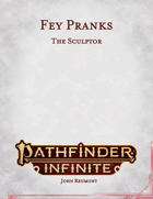 Fey Pranks: The Sculptor