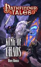 Pathfinder Tales: King of Chaos