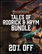 Pathfinder: Tales of Rodrick & Hrym [BUNDLE]