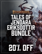 Pathfinder: Tales of Jendara Eriksdottir [BUNDLE]