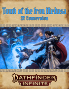 Tomb of the Iron Medusa - 2E Conversion