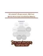 A Lurker's Subclasses, Mythic