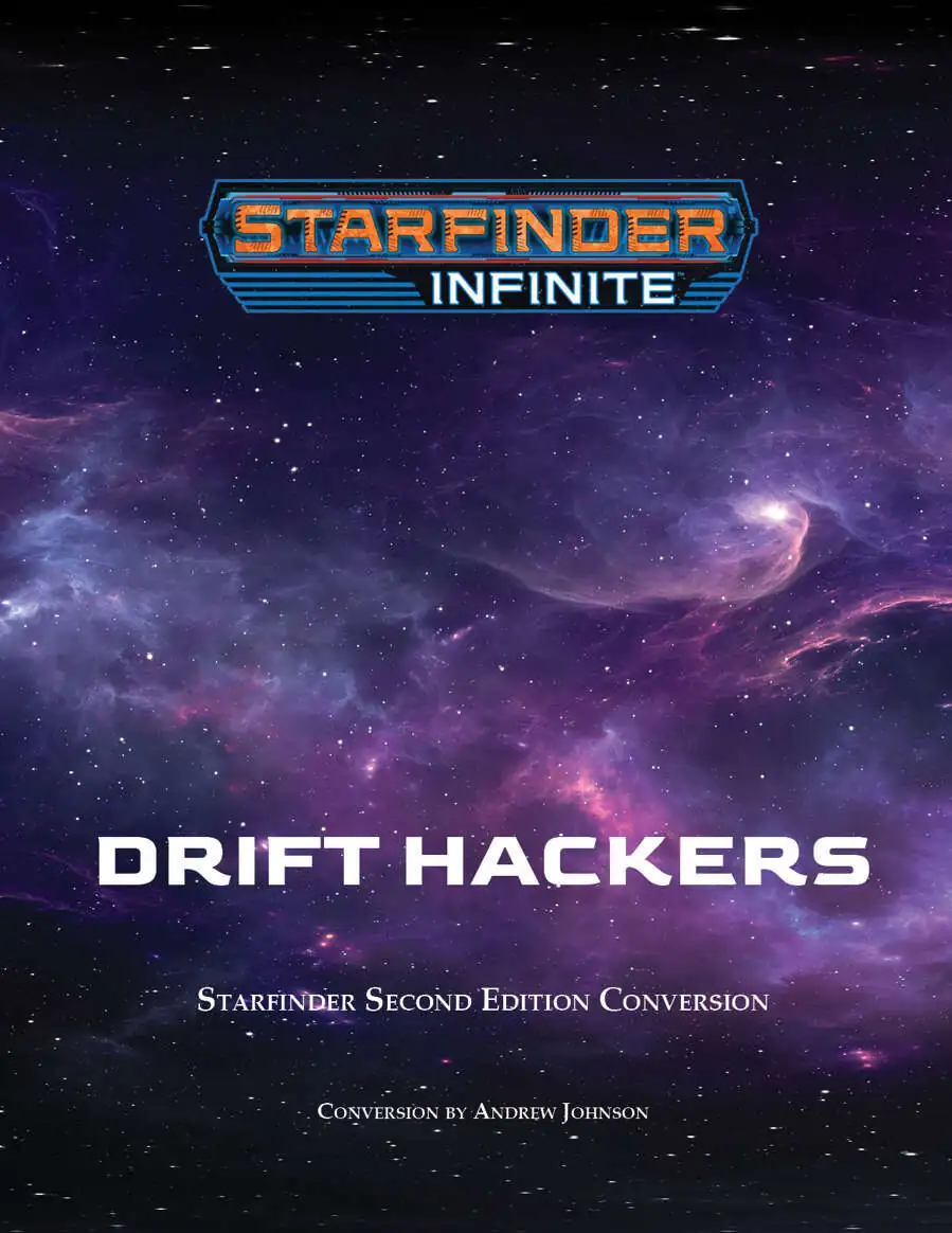 Drift Hackers | Starfinder 2E Conversion - Paizo | Pathfinder and