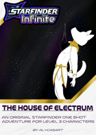 The House of Electrum : A Starfinder 2e One Shot