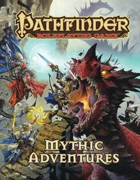 Pathfinder Roleplaying Game: Mythic Adventures (OGL)