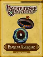 Pathfinder Society Special: Ruins of Bonekeep—Level 3: The Wakening Tomb (PFRPG) | PDF