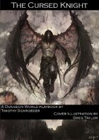 The Cursed Knight- A Dungeon World Playbook