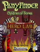 Ponyfinder - Children of Bones Hero Lab Extension