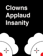 Clowns Applaud Insanity