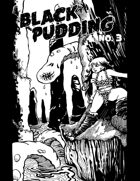 Black Pudding #3