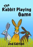 The Rabbit Playing Game 2nd Edition