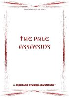 The Pale Assassins