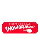 Fistful of Lead: Snowbrawl!