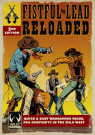 Fistful of Lead: Reloaded 2nd Edition