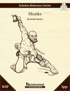 Echelon Reference Series: Monks (3pp+PRD)