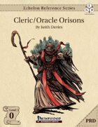 Echelon Reference Series: Cleric/Oracle Orisons (PRD-Only)
