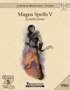 Echelon Reference Series: Magus Spells V (PRD-Only)