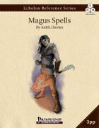 Echelon Reference Series: Magus Spells Compiled (3pp+PRD)