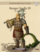Echelon Reference Series: Ranger Spells III (PRD-Only)