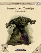 Echelon Reference Series: Summoner Cantrips (PRD-Only)