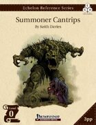 Echelon Reference Series: Summoner Cantrips (3pp+PRD)