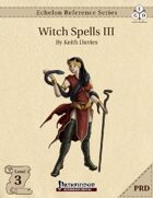 Echelon Reference Series: Witch Spells III (PRD-Only)