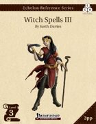 Echelon Reference Series: Witch Spells III (3pp+PRD)