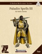 Echelon Reference Series: Paladin Spells III (3pp+PRD)