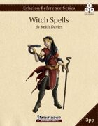 Echelon Reference Series: Witch Spells Compiled (3pp+PRD)