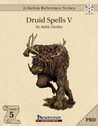 Echelon Reference Series: Druid Spells V (PRD-Only)