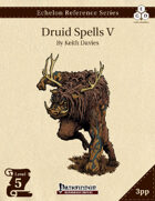 Echelon Reference Series: Druid Spells V (3pp+PRD)