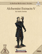 Echelon Reference Series: Alchemist Extracts V (PRD-Only)