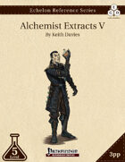 Echelon Reference Series: Alchemist Extracts V (3pp+PRD)