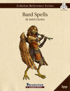 Echelon Reference Series: Bard Spells Compiled (3pp+PRD)