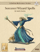 Echelon Reference Series: Sorcerer/Wizard Spells Compiled (PRD-Only) [BUNDLE]
