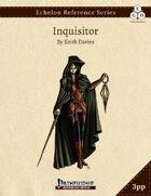 Echelon Reference Series: Inquisitor (3pp+PRD)