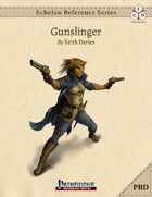 Echelon Reference Series: Gunslinger (PRD-Only)