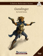 Echelon Reference Series: Gunslinger (3pp+PRD)