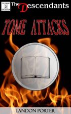 Tome Attacks (The Descendants Basic Collection, #2)
