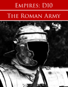 Empires: Roman Forces D10 Edition