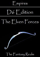 Empires: The Elven Forces D6 Edition