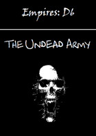 Empires: The Undead Army D6 Edition