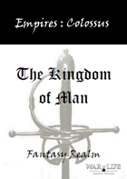 Empires: The Kingdom of Man Colossus Edition