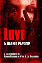 Love And Darker Passions