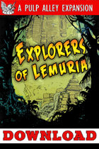 Pulp Alley: Explorers of Lemuria