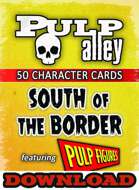 Pulp Alley - South of the Border Characters Deck