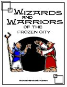 Wizards and Warrior of the Frozen City