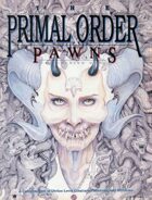 The Primal Order: Pawns